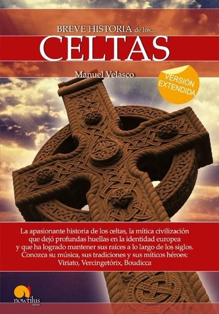 BREVE HISTORIA DE LOS CELTAS (VERSIÓN EXTENDIDA) | 9788499677996 | VELASCO LAGUNA, MANUEL