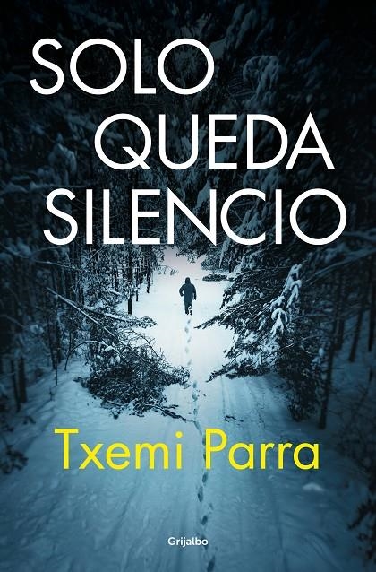 SOLO QUEDA SILENCIO | 9788425368783 | PARRA, TXEMI