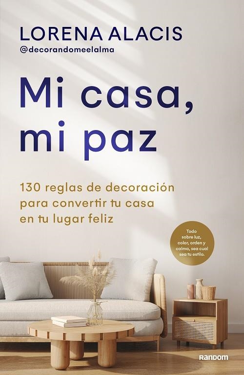 MI CASA, MI PAZ | 9788418040559 | ALACIS (@DECORANDOMEELALMA), LORENA