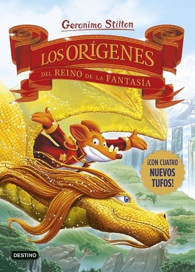 ORÍGENES DEL REINO DE LA FANTASÍA | 9788408281689 | STILTON, GERONIMO