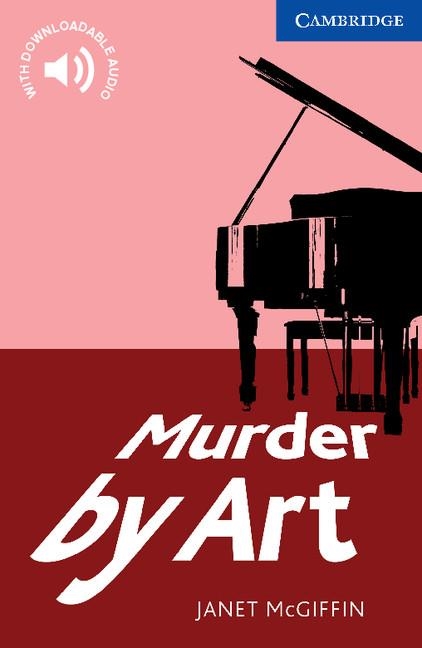 MURDER BY ART LEVEL 5 UPPER INTERMEDIATE | 9780521736541 | MCGIFFIN,JANET