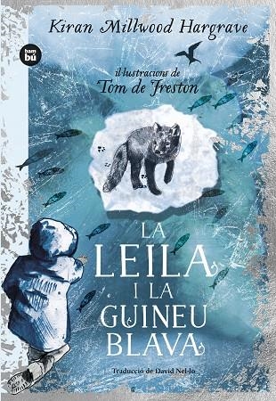 LEILA I LA GUINEU BLAVA | 9788483439869 | MILLWOOD HARGRAVE, KIRAN