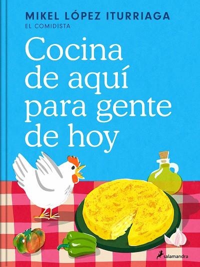 COCINA DE AQUÍ PARA GENTE DE HOY | 9788419851505 | LÓPEZ ITURRIAGA (EL COMIDISTA), MIKEL