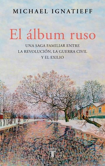 ÁLBUM RUSO | 9788430627554 | IGNATIEFF, MICHAEL