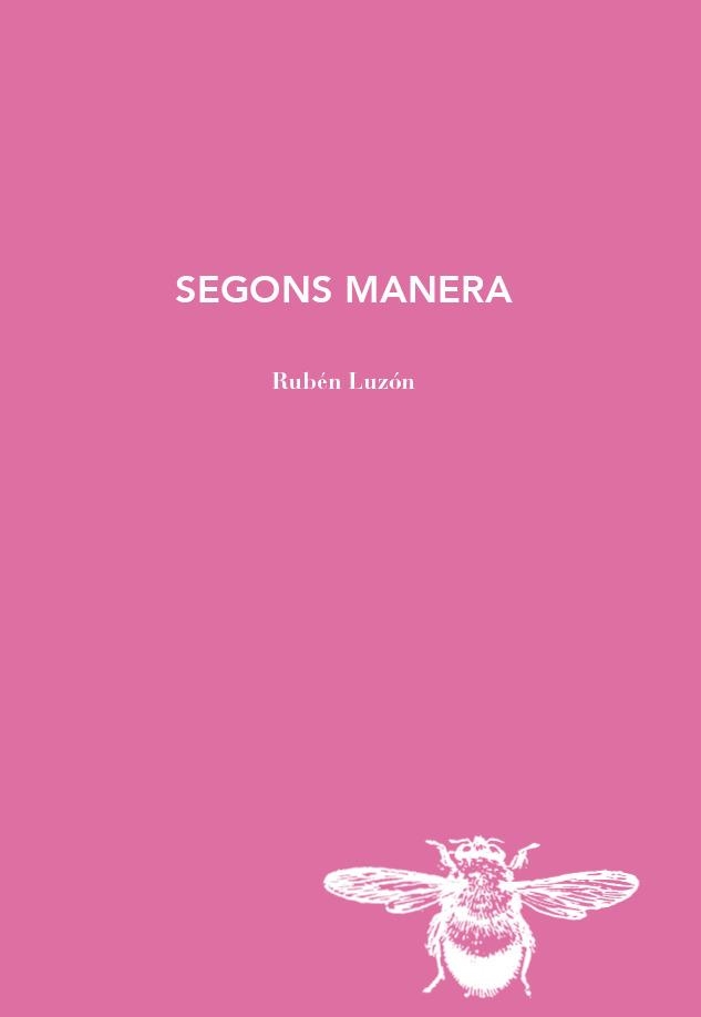 SEGONS MANERA | 9788412829174 | LUZÓN, RUBÉN