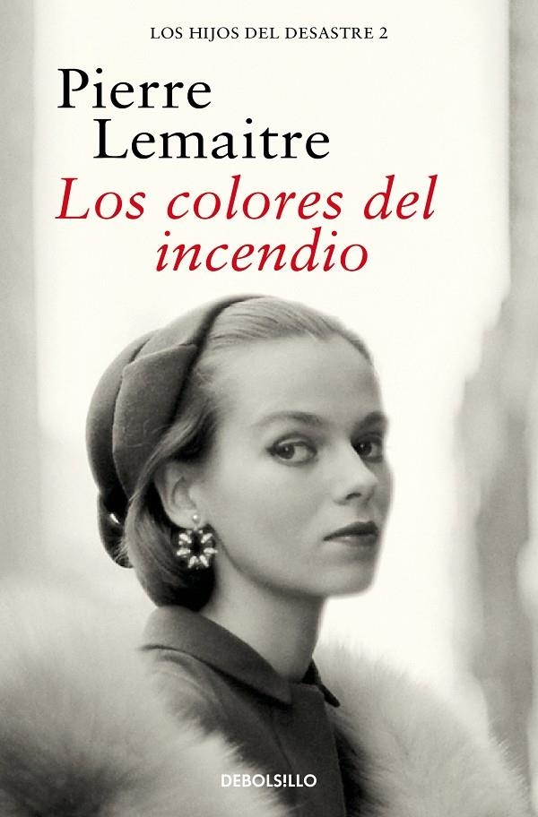 COLORES DEL INCENDIO (LOS HIJOS DEL DESASTRE 2) | 9788466377881 | LEMAITRE, PIERRE