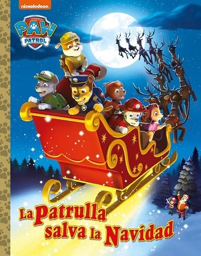 PAW PATROL | PATRULLA CANINA. UN CUENTO - LA PATRULLA SALVA LA NAVIDAD | 9788448869243 | NICKELODEON