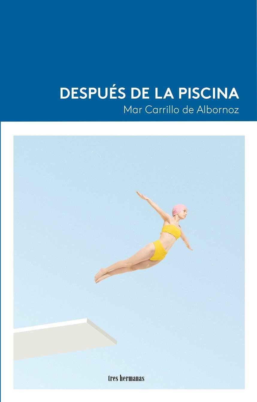 DESPUÉS DE LA PISCINA | 9788419243515 | CARRILLO DE ALBORNOZ, MAR