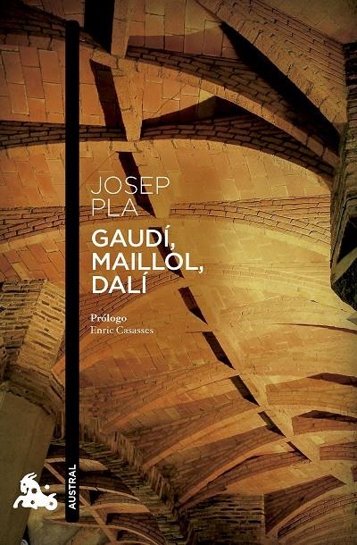 GAUDÍ, MAILLOL, DALÍ | 9788423366132 | PLA, JOSEP