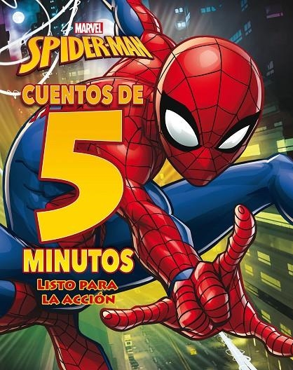 SPIDER-MAN. CUENTOS DE 5 MINUTOS. LISTO PARA LA ACCIÓN | 9788416914609 | MARVEL