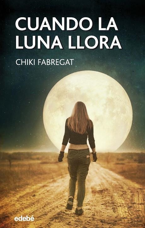 CUANDO LA LUNA LLORA | 9788468345444 | FABREGAT, CHIKI