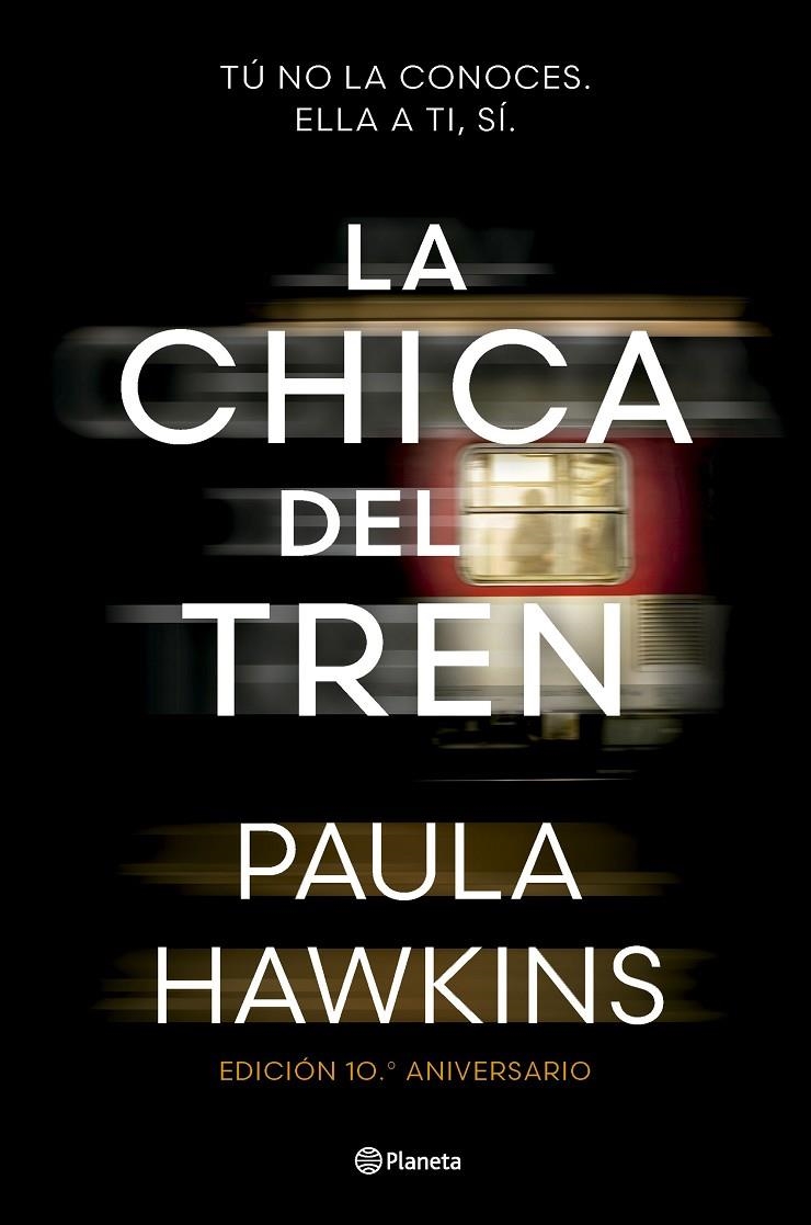 CHICA DEL TREN (EDICIÓN 10.º ANIVERSARIO) | 9788408295532 | HAWKINS, PAULA