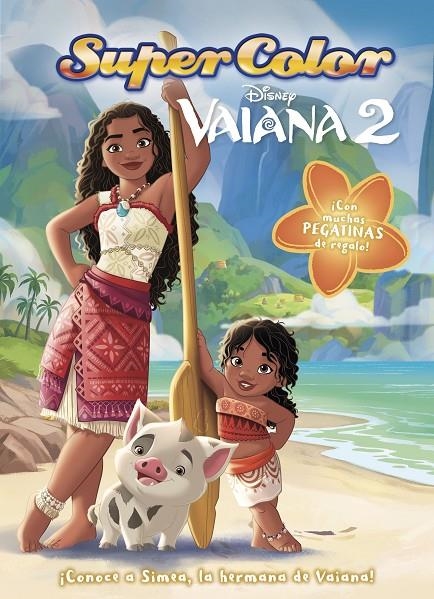 VAIANA 2. SUPERCOLOR | 9788410029477 | DISNEY