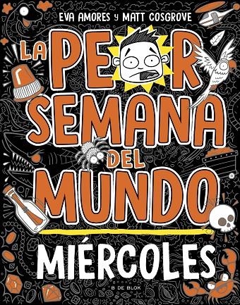 PEOR SEMANA DEL MUNDO 3 - MIÉRCOLES | 9788419048752 | COSGROVE, MATT/AMORES, EVA