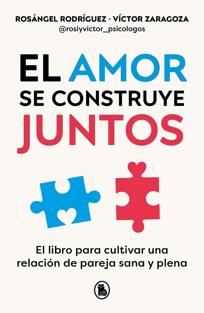 AMOR SE CONSTRUYE JUNTOS | 9788402428943 | RODRÍGUEZ, ROSÁNGEL/ZARAGOZA, VÍCTOR