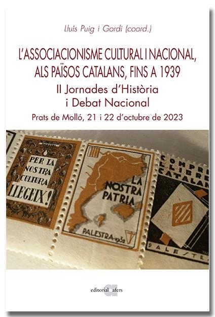 ASSOCIACIONISME CULTURAL I NACIONAL ALS PAÏSOS CATALANS, FINS AL 1939 | 9788418618925 | PUIG I GORDI, LLUÍS