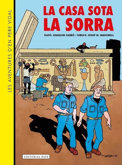 CASA SOTA LA SORRA, LA  AVENTURES DE PERE VIDAL | 9788419007834 | CARBÓ MADORELL