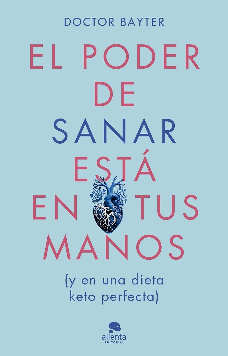 PODER DE SANAR ESTÁ EN TUS MANOS | 9788413443669 | DOCTOR BAYTER