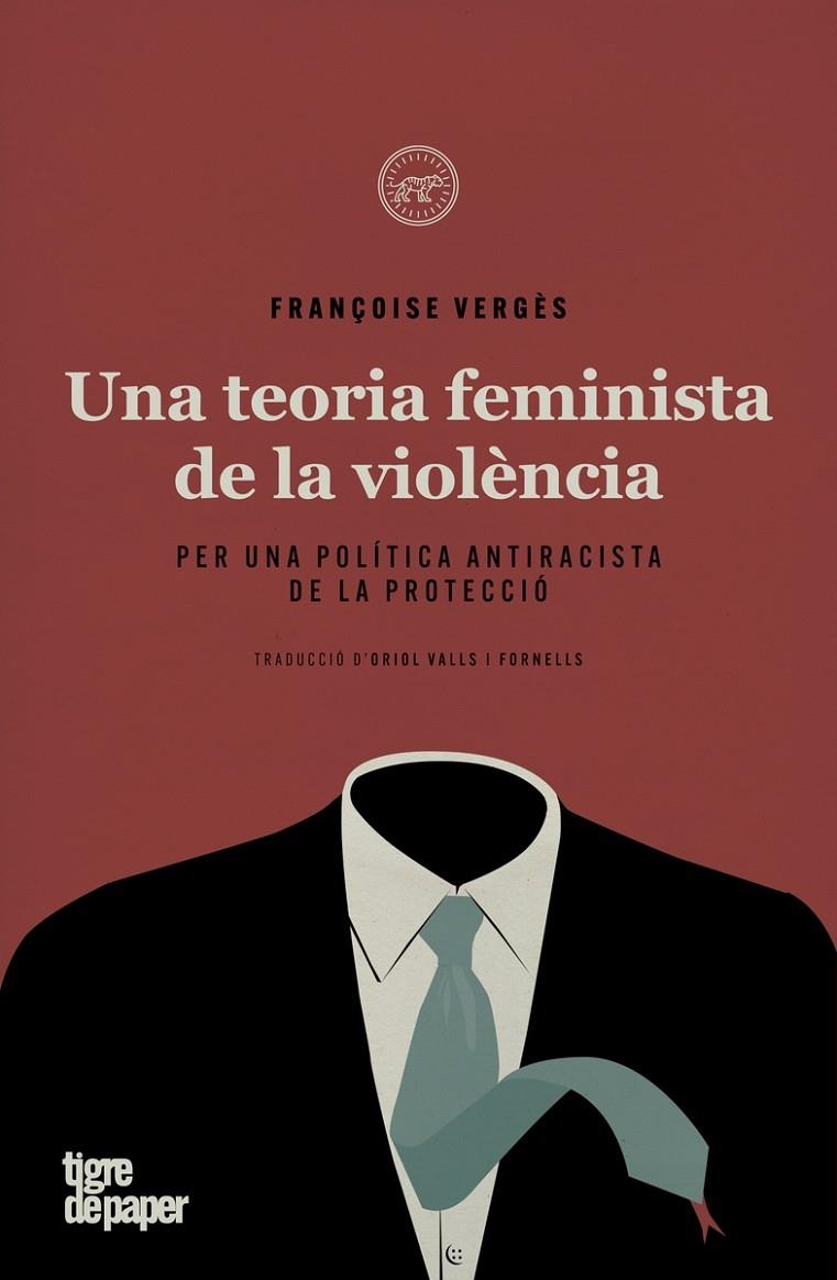 UNA TEORIA FEMINISTA DE LA VIOLÈNCIA | 9788418705199 | VERGÈS, FRANÇOISE