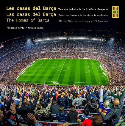 CASES DEL BARÇA / LAS CASAS DEL BARÇA / THE HOMES OF BARÇA | 9788410378117 | PORTA, FREDERIC/TOMÁS, MANUEL