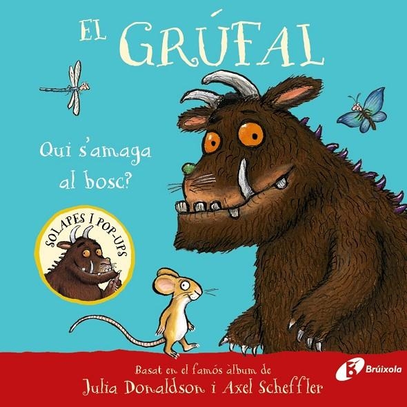 GRÚFAL. QUI S'AMAGA AL BOSC? | 9788413494043 | DONALDSON, JULIA