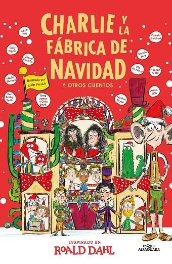 CHARLIE Y LA FÁBRICA DE NAVIDAD Y OTROS CUENTOS (COLECCIÓN ALFAGUARA CLÁSICOS) | 9788419688781 | DAHL, ROALD