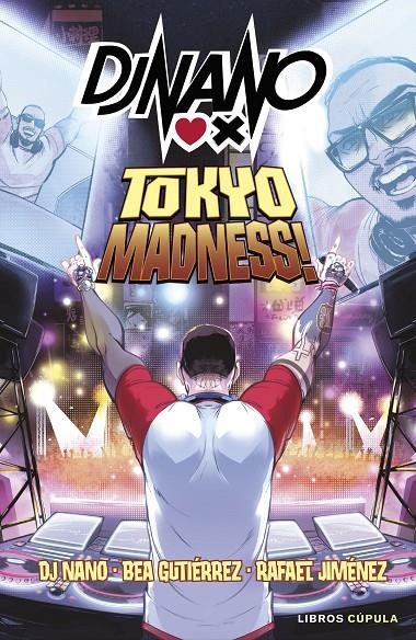 DJ NANO: TOKYO MADNESS | 9788448041762 | DJ NANO/GUTIÉRREZ RODRÍGUEZ, BEATRIZ/JIMÉNEZ, RAFA