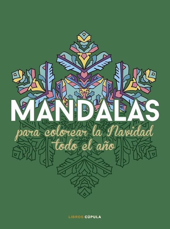 MANDALAS PARA COLOREAR LA NAVIDAD TODO EL AÑO | 9788448042127 | MANDALA