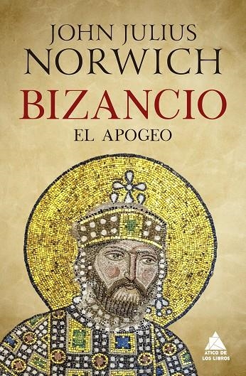 BIZANCIO: EL APOGEO | 9788417743567 | NORWICH, JOHN JULIUS