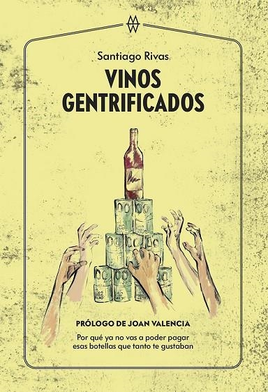 VINOS GENTRIFICADOS | 9788412555240 | RIVAS, SANTIAGO