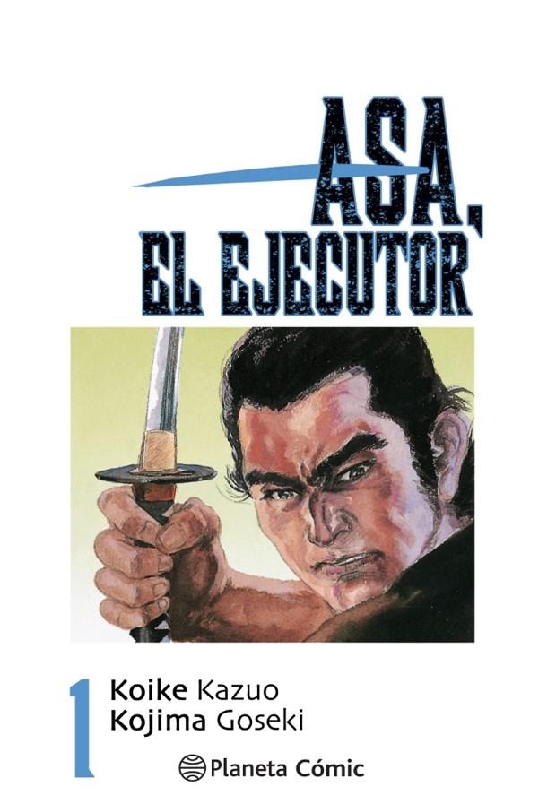 ASA EL EJECUTOR Nº 01/10 | 9788491460480 | KOIKE, KAZUO/KOJIMA, GOSEKI