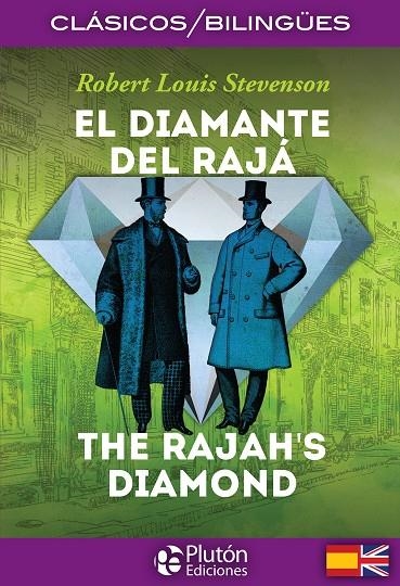 DIAMANTE DEL RAJÁ / THE RAJAH’S DIAMOND | 9788494639920 | STEVENSON, R.L