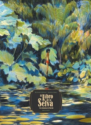 LIBRO DE LA SELVA. TRES HISTORIAS DE MOWGLI | 9788414055397 | KIPLING, RUDYARD