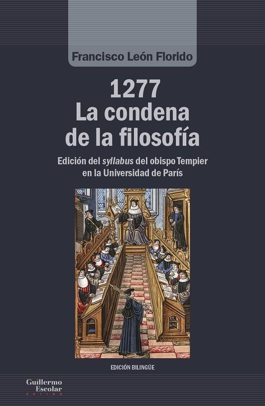 1277. LA CONDENA DE LA FILOSOFÍA | 9788417134556 | LEON FLORIDO,FRANCISCO