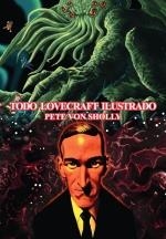 TODO LOVECRAFT ILUSTRADO | 9788419790309 | VON SHOLLY, PETE