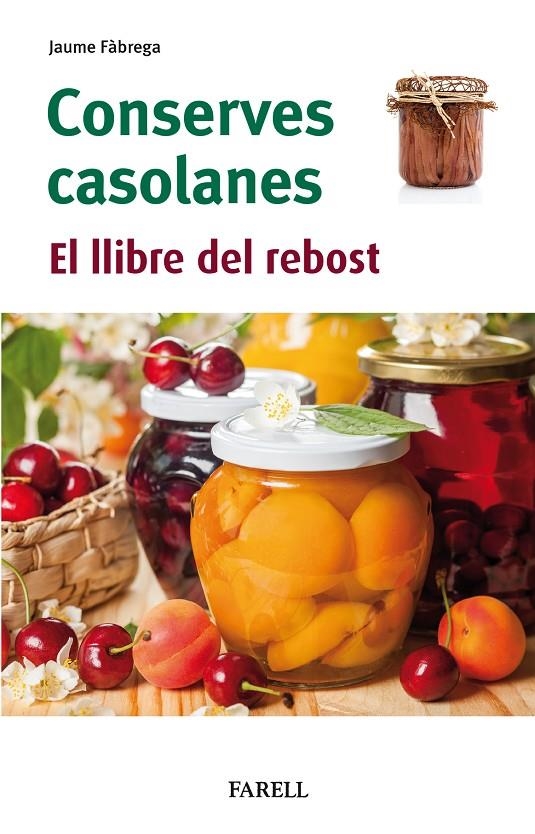 CONSERVES CASOLANES. EL LLIBRE DEL REBOST | 9788417116958 | FABREGA, JAUME