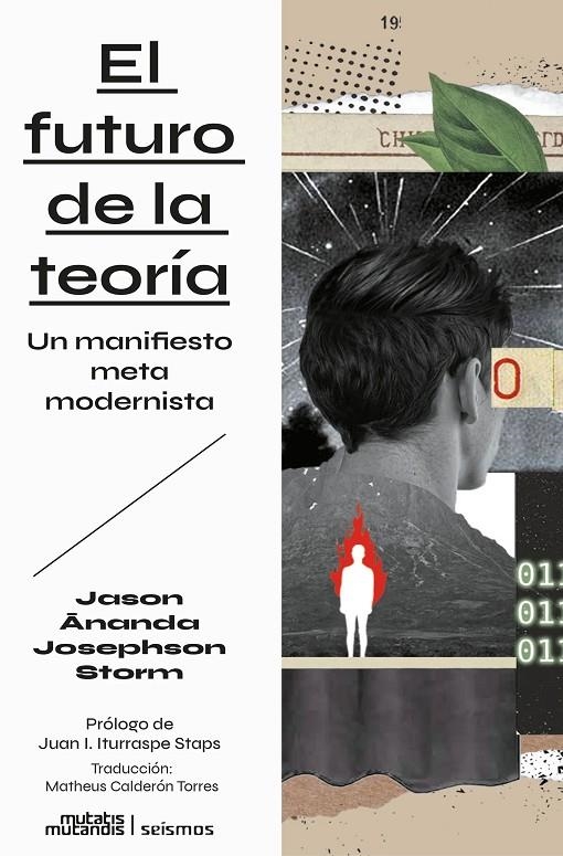 FUTURO DE LA TEORÍA: UN MANIFIESTO METAMODERNISTA, EL | 9788412724899 | JOSEPHSON STORM, JASON ANANDA