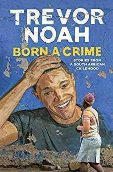 BORN A CRIME | 9781473635302 | NOAH, TREVOR