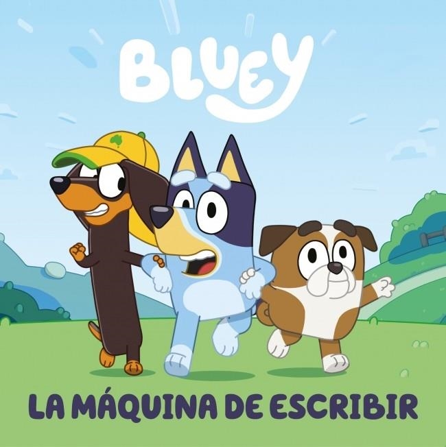 BLUEY. UN CUENTO - LA MÁQUINA DE ESCRIBIR (EDICIÓN EN ESPAÑOL) | 9788448869960 | BLUEY