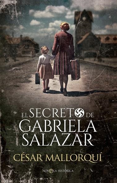 ECRETO DE GABRIELA SALAZAR, EL  | 9788413849621 | MALLORQUÍ, CÉSAR