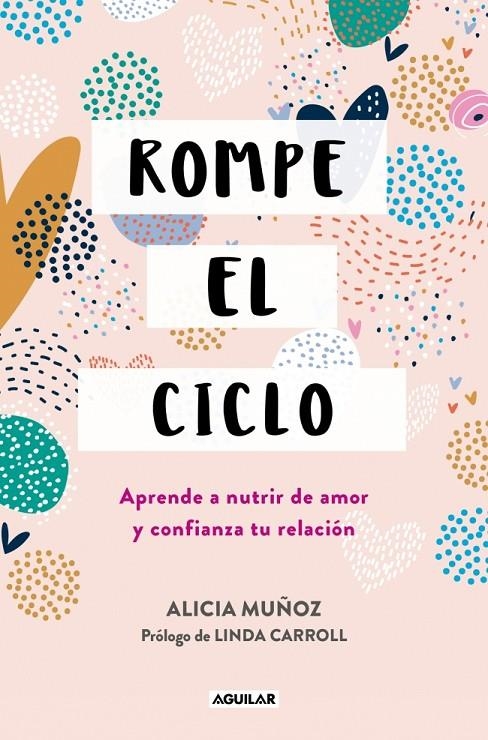 ROMPE EL CICLO | 9788403525375 | MUÑOZ, ALICIA