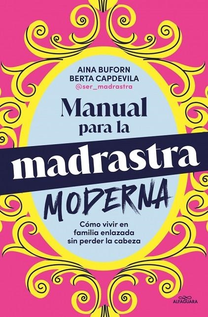 MANUAL PARA LA MADRASTRA MODERNA | 9788410190160 | BUFORN, AINA/CAPDEVILA, BERTA