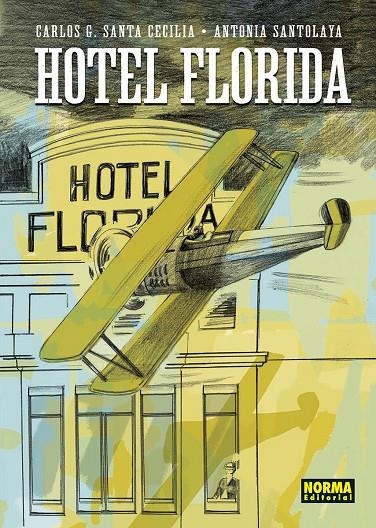 HOTEL FLORIDA | 9788467974201 | CARLOS G. SANTA CECILIA/ANTONIA SANTOLAYA