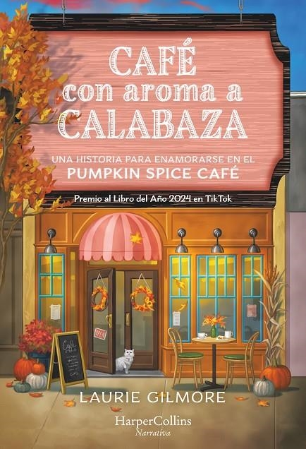 CAFÉ CON AROMA A CALABAZA | 9788410641501 | GILMORE, LAURIE