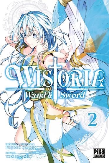 WISTORIA. WAND & SWORD, 2. | 9782811699048 | TOSHI AOI, FUJINO OMORI