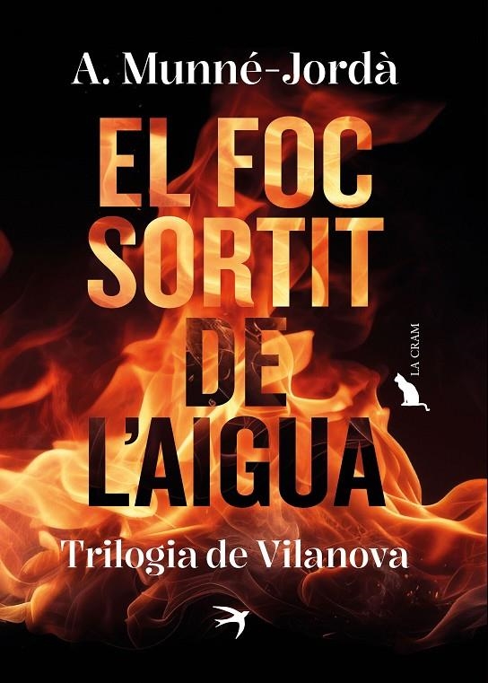 FOC SORTIT DE L'AIGUA. TRILOGIA DE VILANOVA | 9788419747587 | MUNNÉ-JORDÀ, ANTONI