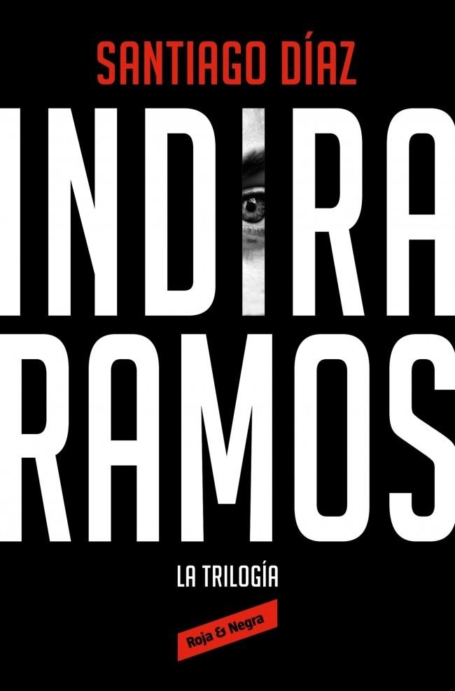 INDIRA RAMOS. LA TRILOGÍA (EDICIÓN ÓMNIBUS) | 9788410352476 | DÍAZ, SANTIAGO