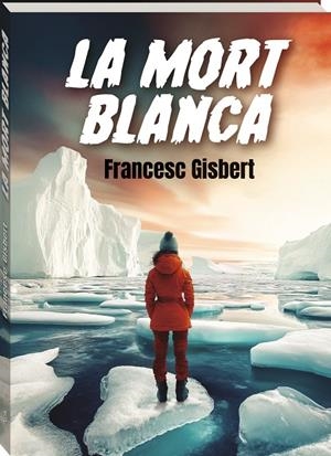 MORT BLANCA, LA | 9788419913708 | GISBERT, FRANCESC