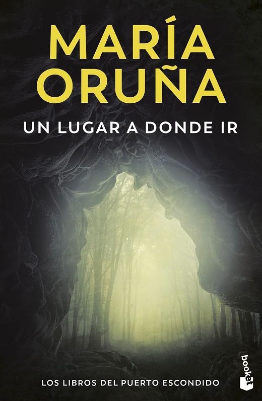 UN LUGAR A DONDE IR (LOS LIBROS DEL PUERTO ESCONDIDO) | 9788423366620 | ORUÑA, MARÍA