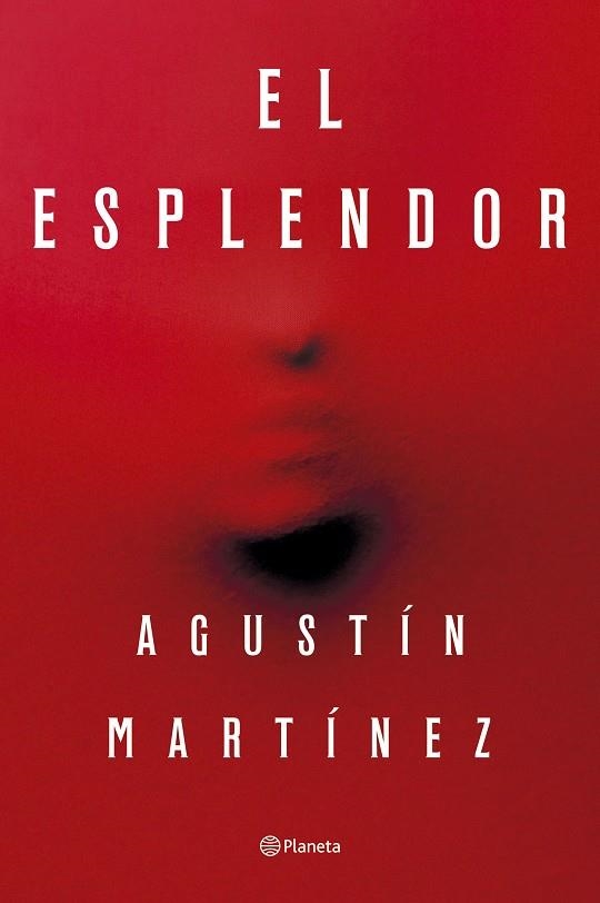 ESPLENDOR, EL | 9788408297321 | MARTÍNEZ, AGUSTÍN